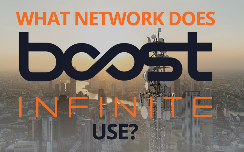 Boost Infinite 5G/4G LTE Networks